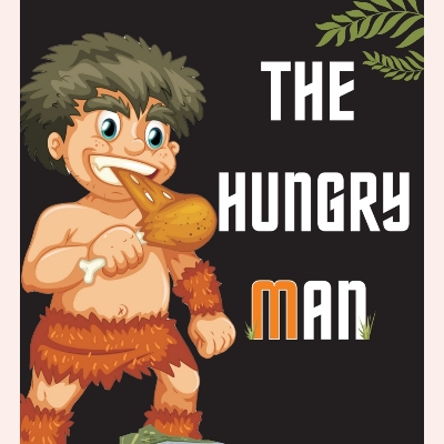 THE HUNGRY MAN 