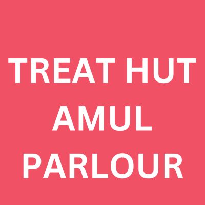 TREAT HUT AMUL PARLOUR