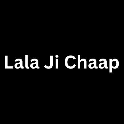 Lala Ji Chaap	