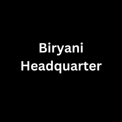 Biryani Headquarter
