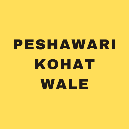  PESHAWARI KOHAT WALE