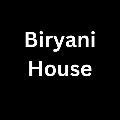 Biryani House