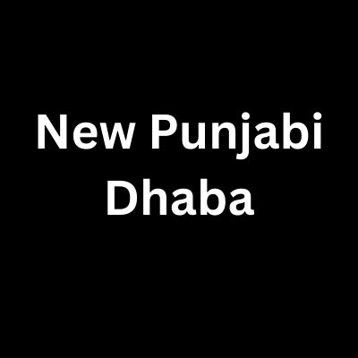 New Punjabi Dhaba